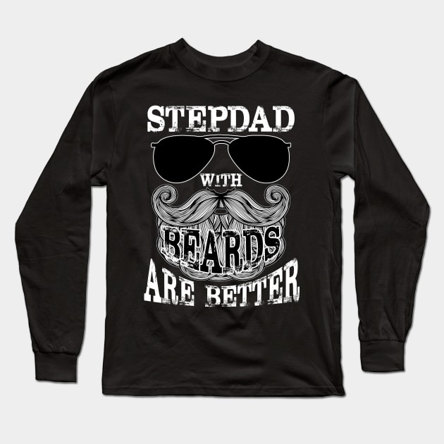 Stepdad With Beards Are Better Awesome Long Sleeve T-Shirt by Simpsonfft